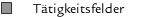 T�tigkeitsfelder